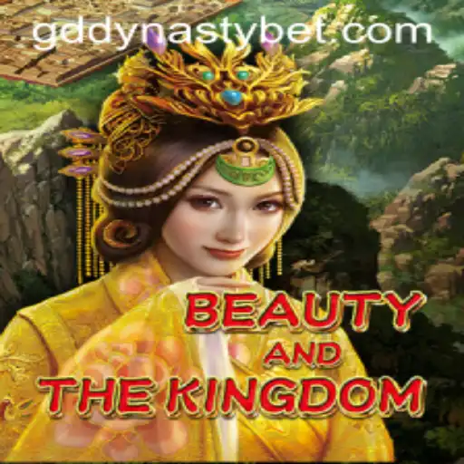 Discover the Epic Adventure: BeautyAndTheKingdom with the GDDYNASTY Strategy