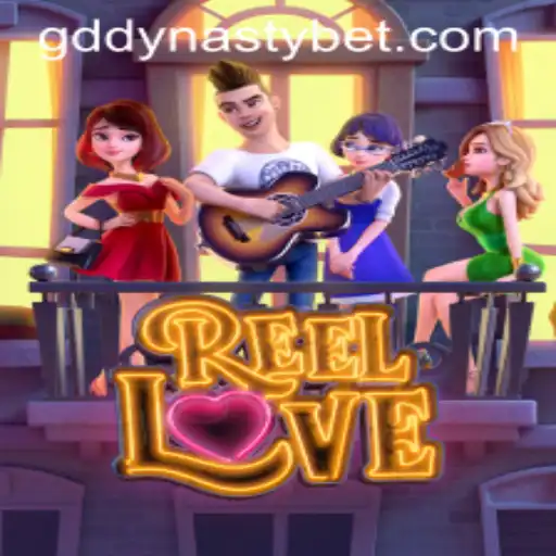 Exploring the World of ReelLove: A Captivating Journey with GDDYNASTY