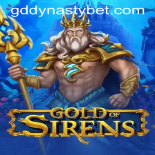 GoldofSirens: A New Era of Adventure in GDDYNASTY