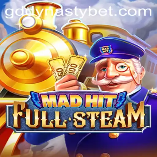 MadHitFullSteam: Navigating the Thrills of GDDYNASTY
