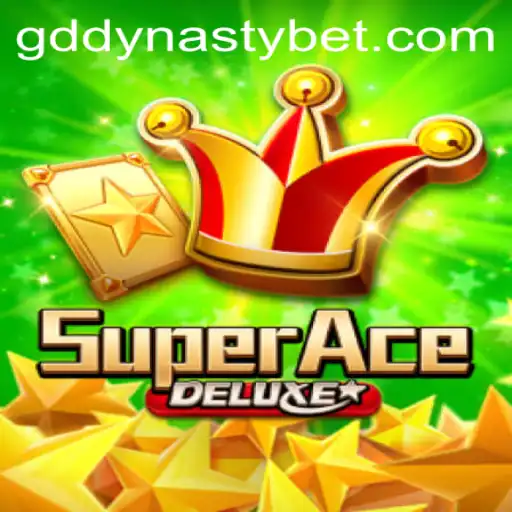 The Exciting World of SuperAceDeluxe and GDDYNASTY