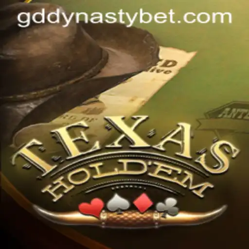 Mastering TexasHoldem: The Ultimate Guide for GDDYNASTY Enthusiasts